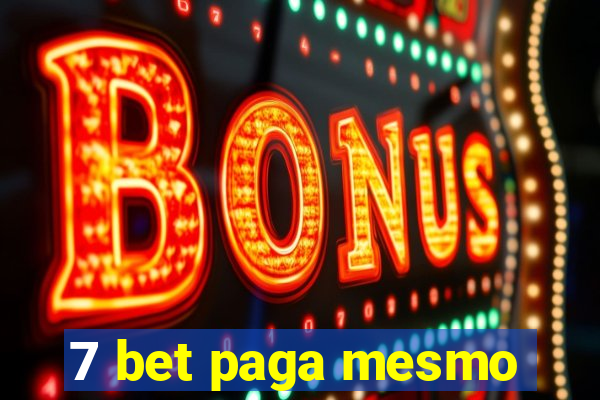 7 bet paga mesmo